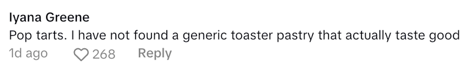 Comment reads: "Pop tarts. I have not found a generic toaster pastry that actually taste good."