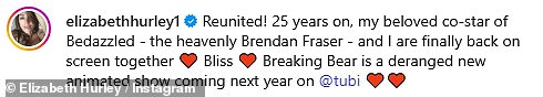 And her followers were thrilled as she shared a sweet selfie with her 'beloved' co-star Brendan, and gushed: 'Reunited! 25 years on, my beloved co-star of Bedazzled - the heavenly Brendan Fraser - and I are finally back on screen together