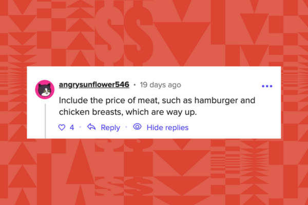 Comment suggesting to include rising meat prices like hamburger and chicken breasts