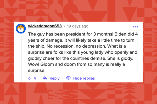 Summary of text: A Reddit comment discusses optimism about a current president's three-month term, contrasting it with negative views on the previous administration