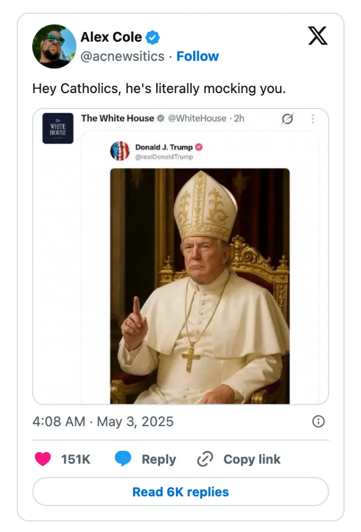 Screenshot showing a tweet by Alex Cole quoting a satirical image of a man dressed as a pope, tweeted by a parody account of Donald Trump