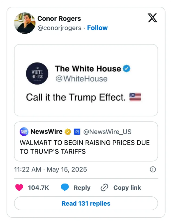 Tweet by Conor Rogers sharing posts: White House says "Call it the Trump Effect," and NewsWire reports Walmart raising prices due to Trump's tariffs