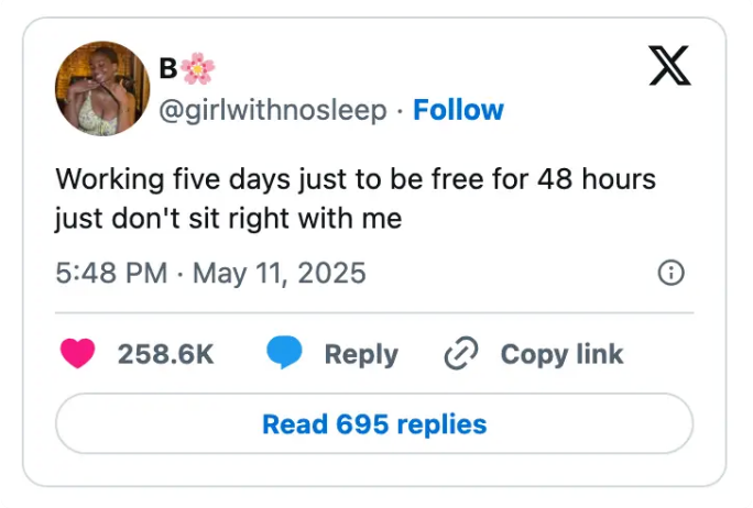 Social media post by user @girlwithnosleep expressing dissatisfaction with working five days for a two-day weekend