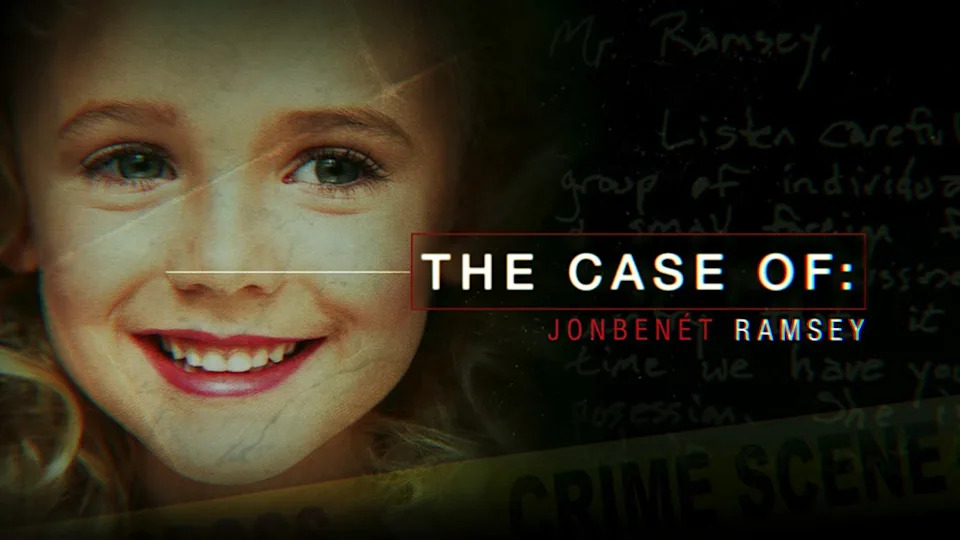 <i>The Case of: JonBenét Ramsey</i>