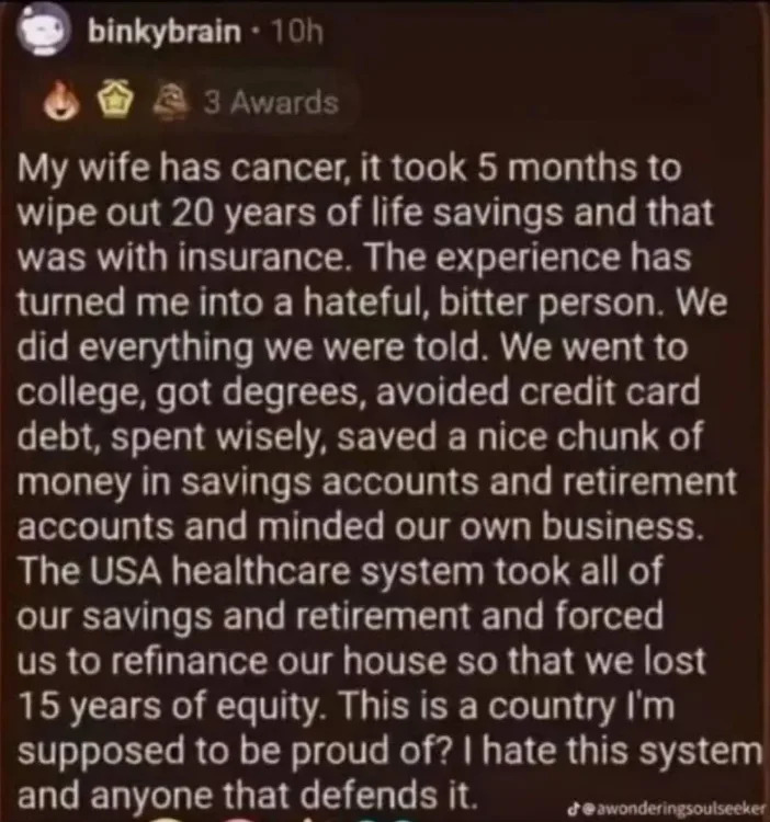 A person shares their experience of financial ruin due to healthcare costs for cancer treatment, expressing anger and frustration with the system