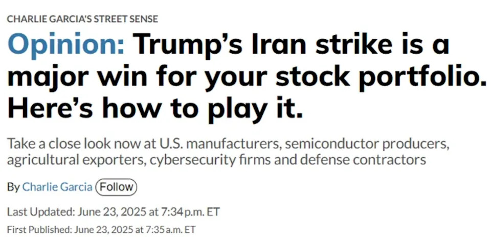 Article headline: "Opinion: Trump's Iran strike is a major win for your stock portfolio. Here's how to play it"