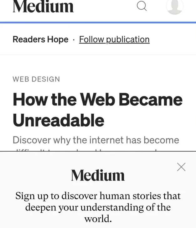 Medium article on why the internet is difficult to read; sign-up prompt for more stories blocks the article