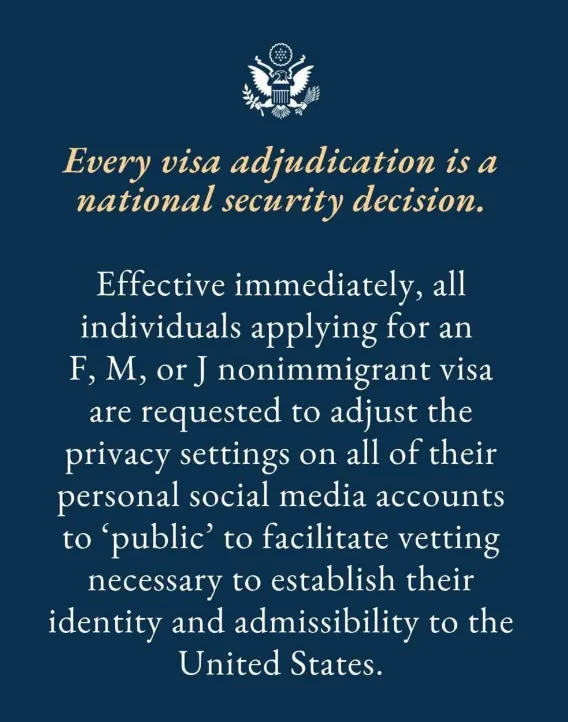 Summary: Visa applicants must set social media accounts to 'public' for vetting to verify identity and U.S. admissibility