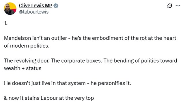 Left-wing Labour MP Clive Lewis posted on X that Lord Mandelson 'isn't an outlier - he's the embodiment of the rot at the heart of modern politics'