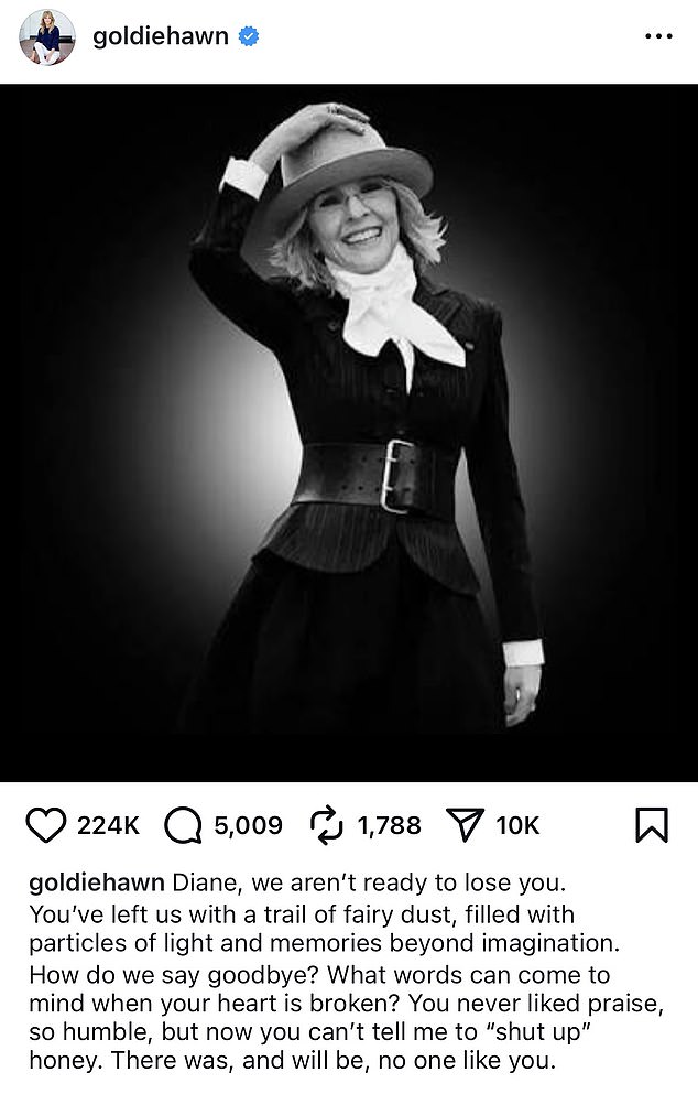 The actress, who is also 79, took to Instagram to share a black-and-white, throwback photo of Keaton smiling in her statement outfit. 'Diane, we aren't ready to lose you,' Hawn wrote in a heartbreaking message alongside the portrait