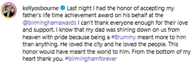 Kelly wrote on Instagram: 'Last night I had the honour of accepting my father's life time achievement award on his behalf at the Birmingham Awards'
