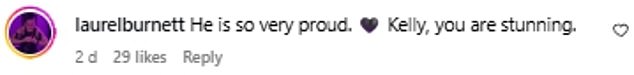 Fans rushed to offer their support in the comments, writing: 'He is so very proud. Kelly, you are stunning,'; 'Your father was the best. His music will never die'
