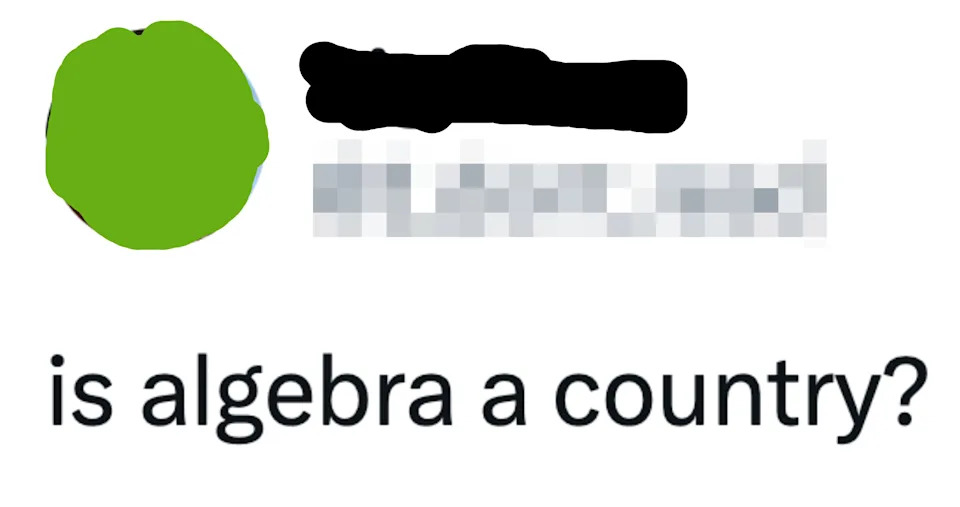Profile of Big Jim with username "@I_dont_read" and the text, "is algebra a country?"
